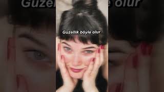 Zorla Güzellik Olmaz,Güzellik Böyle Olur