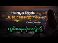 Just missing you (English Myanmar subtitle)