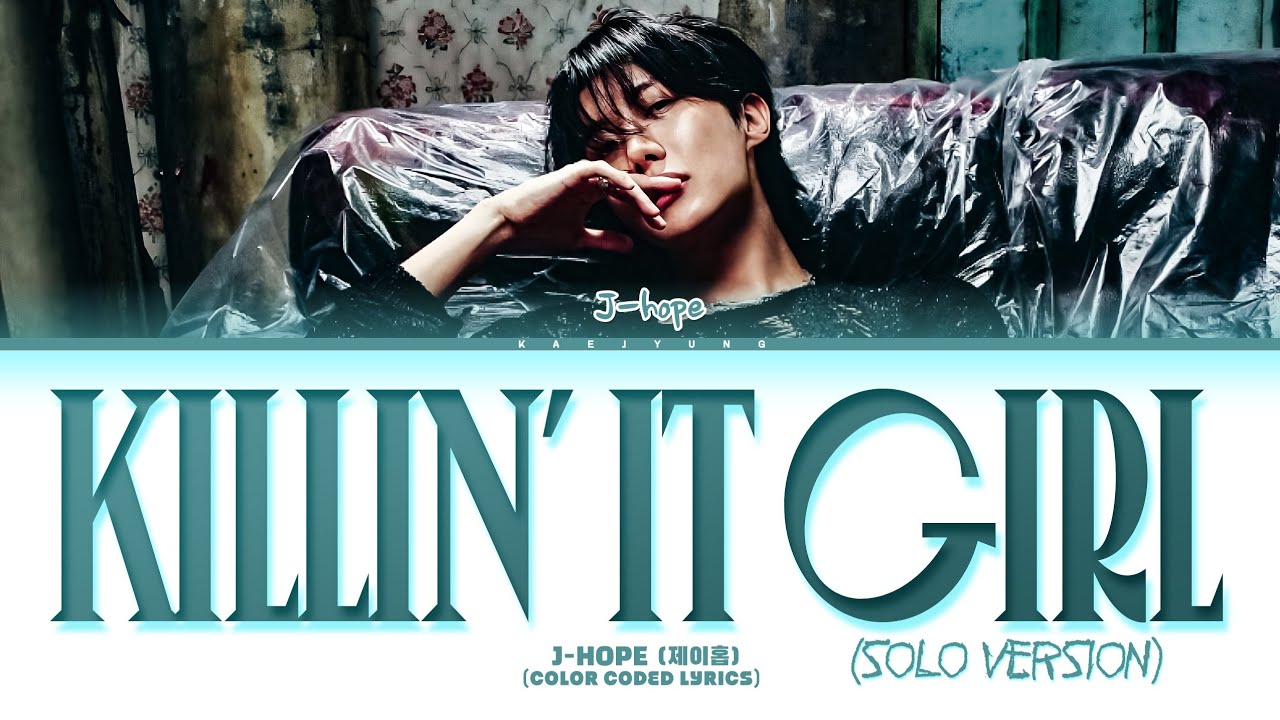 j-hope (제이홉) 'Killin' It Girl (Solo Ver.)' Lyrics
