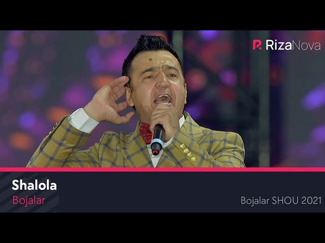 Bojalar - Shalola | Божалар - Шалола (Bojalar SHOU 2021)
