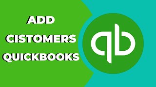 How to Add Customers and Vendors in QuickBooks ? Tips & Tricks