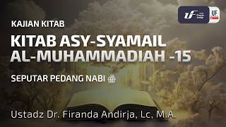 Asy-Syamail Al-Muhammadiah #15: Seputar Pedang Nabi