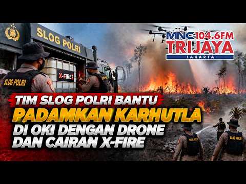 KARHUTLA OKI MENGGANAS! Tim Slog Polri Turun Padamkan Api Pakai Drone & X-Fire | Trijaya