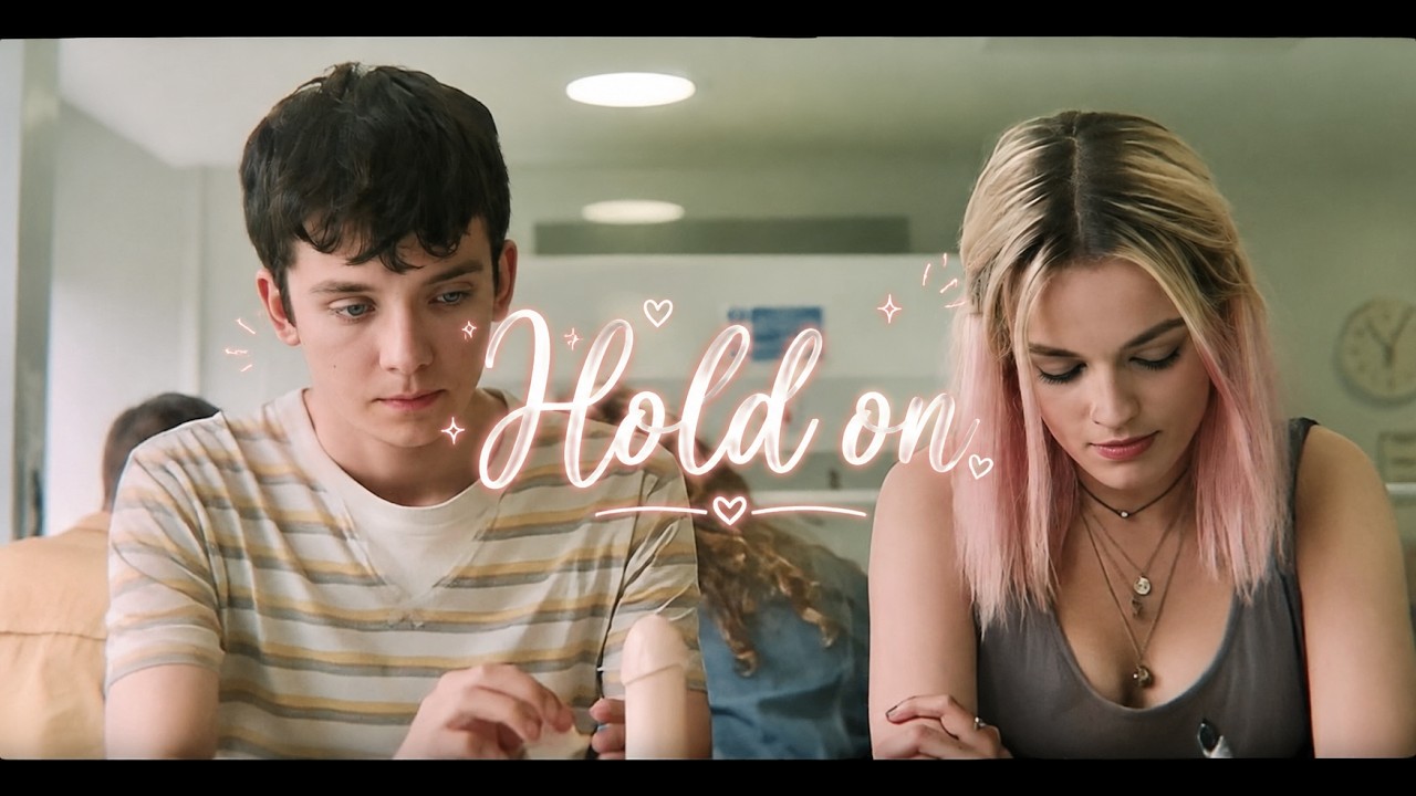 Otis & Maeve | Hold On ❤️ | Romantic & Emotional Edit | Sex Education #otis #maeve #Sexeducation