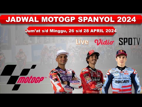 Jadwal MotoGP Spanyol 2024 │ Seri 4 │ Jadwal Siaran Langsung MotoGP │