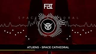ATLiens - Space Cathedral