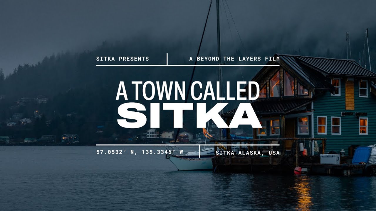 Sitka Presents: A Town Called Sitka – A Beyond The Layers Film - YouTube