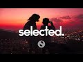 Selected Weekend Mix - Best Selected