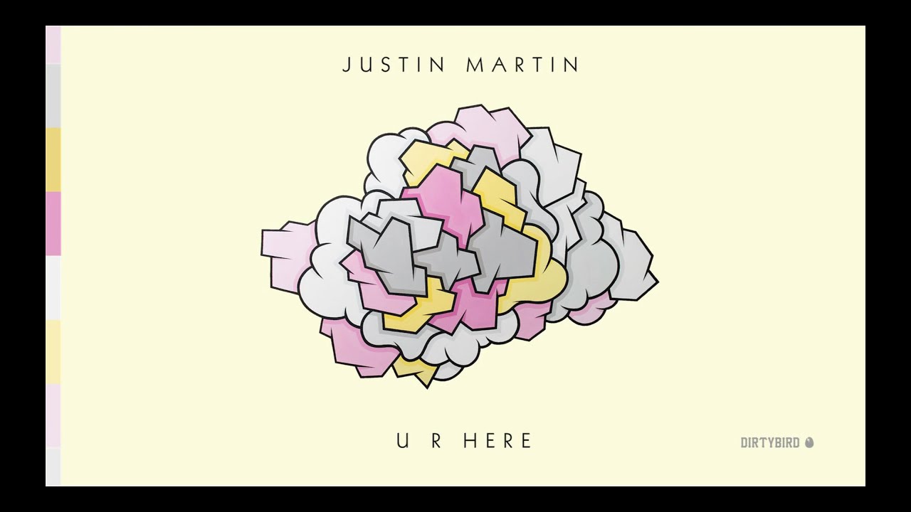 Watch Justin Martin - U R Here on YouTube Watch Justin Martin - U R Here on YouTube