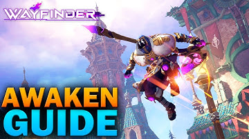 Awakening System Explained - Wayfinder
