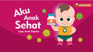 Aku Anak Sehat - Lagu Anak Indonesia Populer