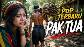 LAGU POP TERBARU PAK TUA