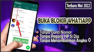 Cara Buka Blokir WA Orang Yang Memblokir Kita Tanpa Aplikasi Tambahan