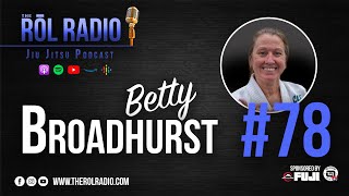 RŌL Radio EP 78 - Betty Broadhurst