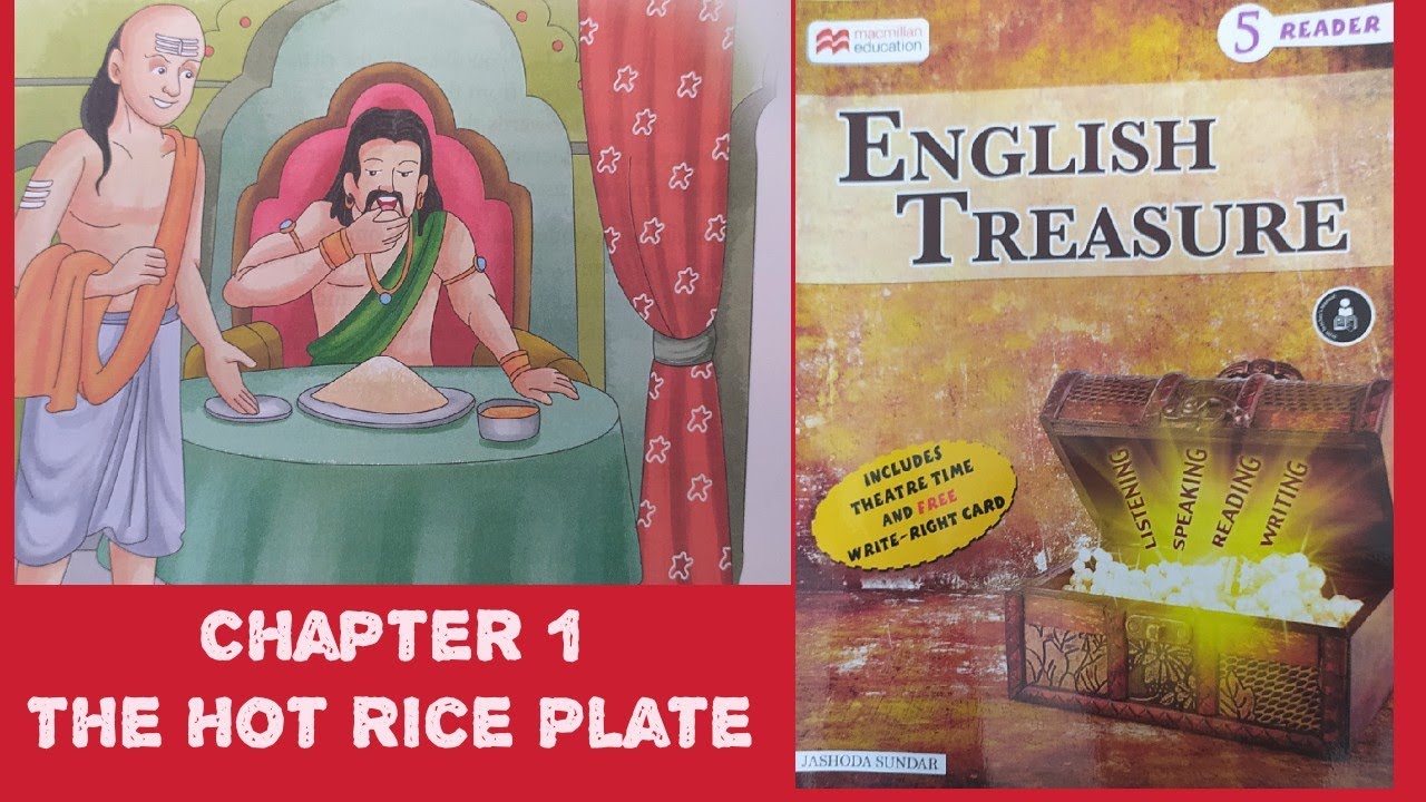 Class 5 English Reader Chapter 1 Explanation The Hot Rice Plate McMillan Education YouTube