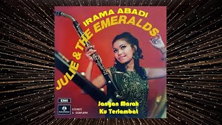 Jangan Marah Ku Terlambat - Julie Sudiro & The Emeralds