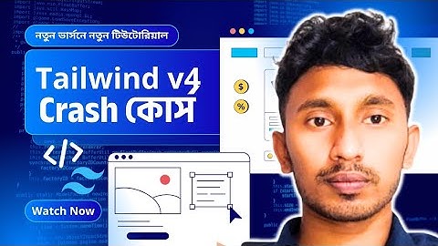 Tailwind CSS Tutorial for Beginners (Bangla)