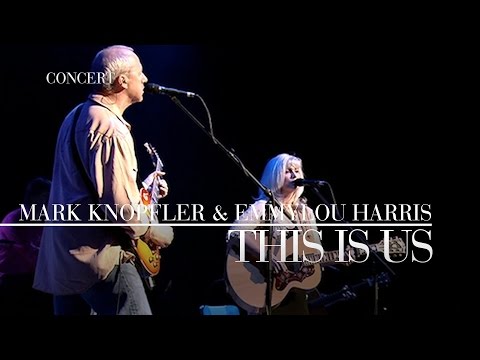 Mark Knopfler & Emmylou Harris - This Is Us (Real Live Roadrunning | Official Live Video)