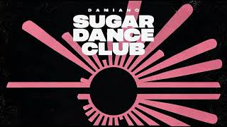Damiano - Sugar Dance Club