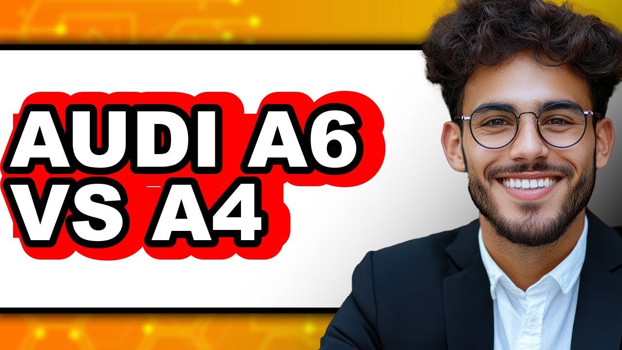 Audi A6 vs A4 - Which is Better?