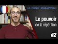 Règle 2 "La répétition" - Apprendre le français avec Français Authentique