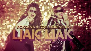РОКСАНА & СОФИ МАРИНОВА： ЦАК ЦАК ⧸ ROKSANA & SOFI MARINOVA： CAK CAK