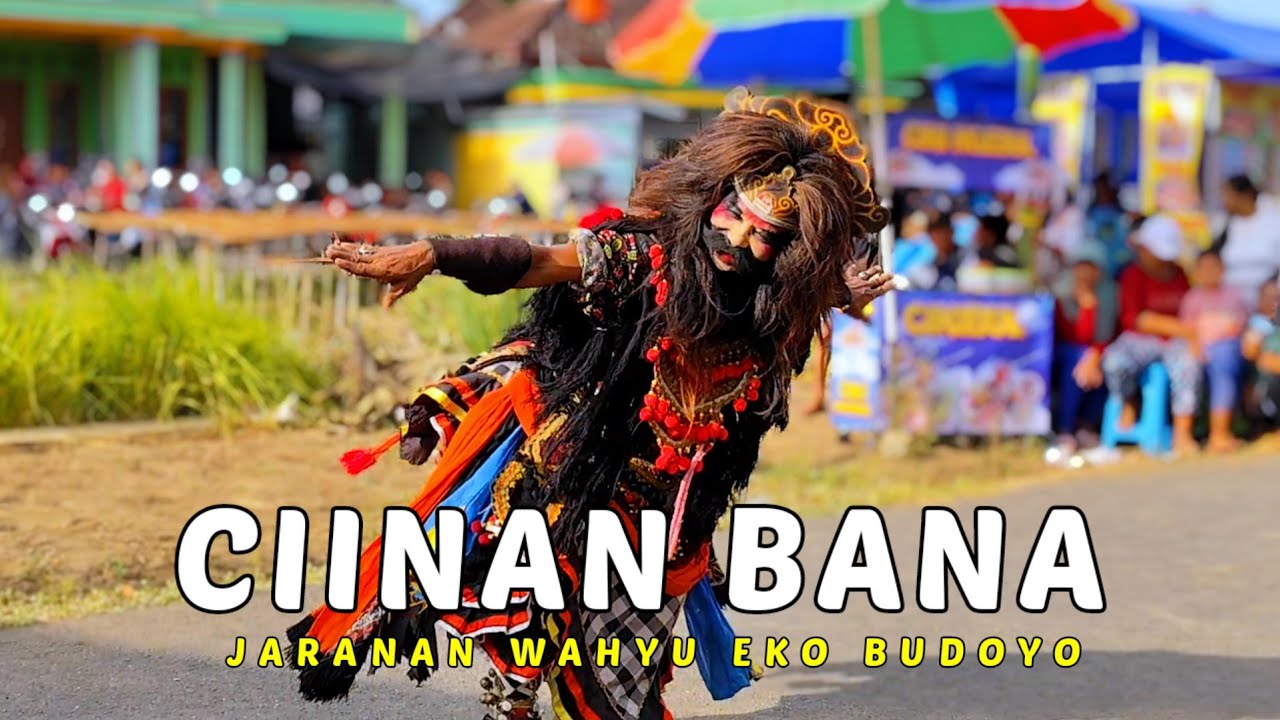 CIINAN BANA VERSI JARANAN BUTO WAHYU EKO BUDOYO - JOGET KHAS KI RAMBUT BLEDEK