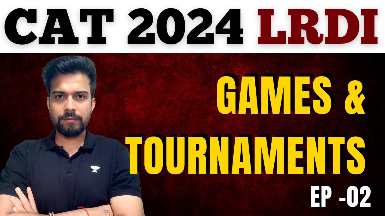 Agni Mitra's CAT 2024 LRDI Games & Tournaments | Ep 02 - YouTube
