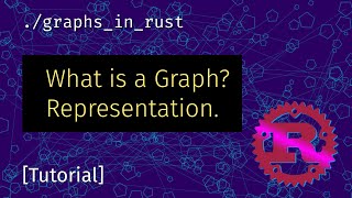 Graphs in Rust: What is a Graph? Representing them in R... | Doovi