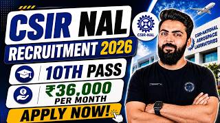 CSIR NAL Recruitment 2026 | $36,000/month | Latest Job Vacancy 2026 | 10th Pass screenshot 2