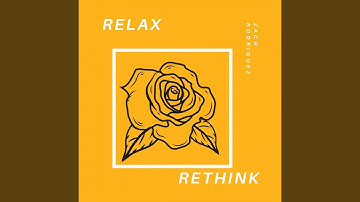 Relax Rethink
