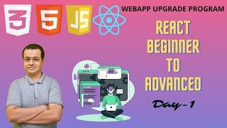 🔴 ReactJS Beginner to Advanced | Day 1 | WebAppUpgrade