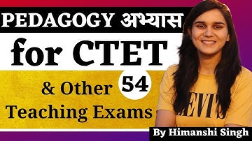 Pedagogy अभ्यास for DSSSB, KVS, CTET, SUPERTET & Other Teaching Exams by Himanshi Singh | Class-54