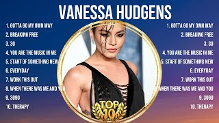 Vanessa Hudgens Top Hits Popular Songs - Top 10 Song Collection