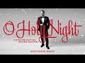 Matthew West - O Holy Night (Live from the Story House) [Official Audio]