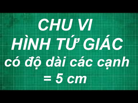 Video Cách tính chu vi hình tứ giác khi có độ dài các cạnh... - YouTube