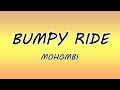 Mohombi - Bumpy Ride (Lyrics) &quot;I wanna boom bang bang with your body-o&quot; [Tiktok Song]