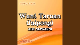 Wani Taroan (Jaipong)