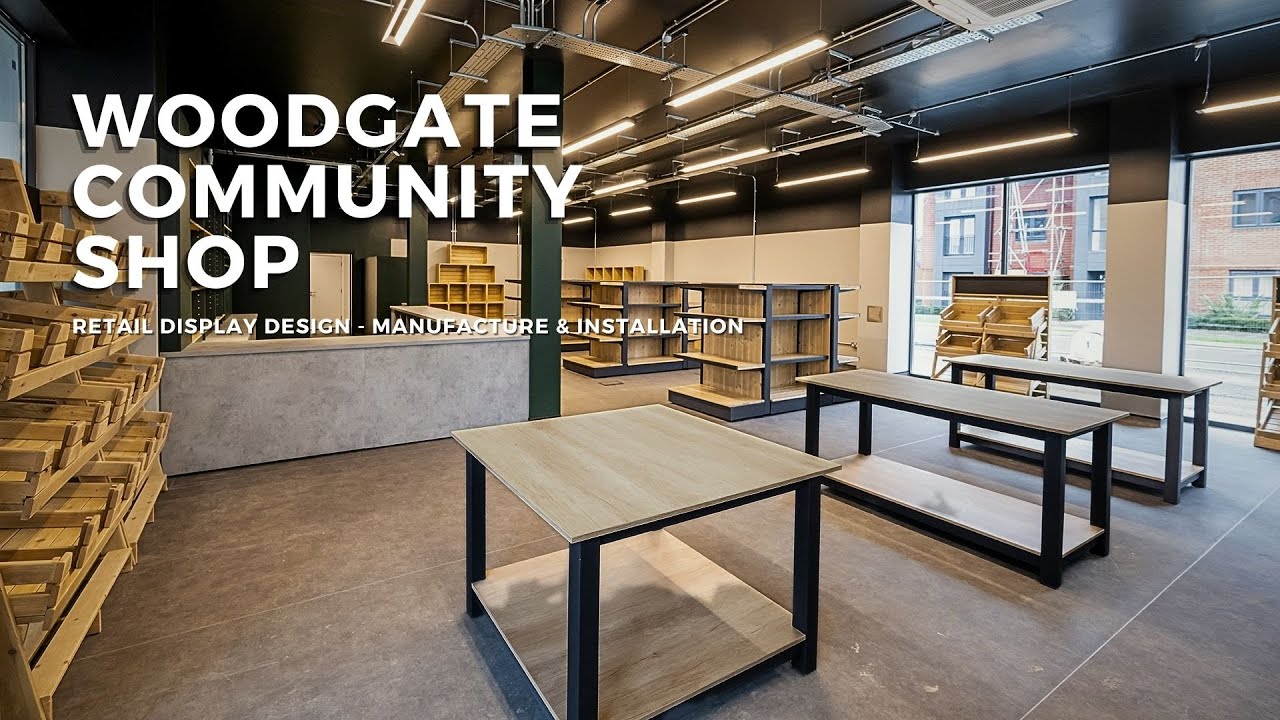 Bespoke Retail Display at Woodgate Community Shop YouTube