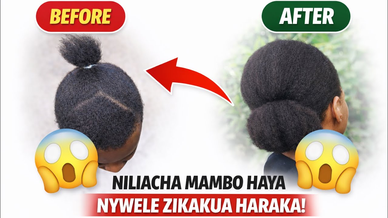 ACHA KUFANYA HAYA NYWELE IKUE HARAKA / HIVI VITU VILIFANYA NYWELE ZANGU ZIDUMAE