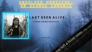 Unsolved Homicide: Dr George Chronis