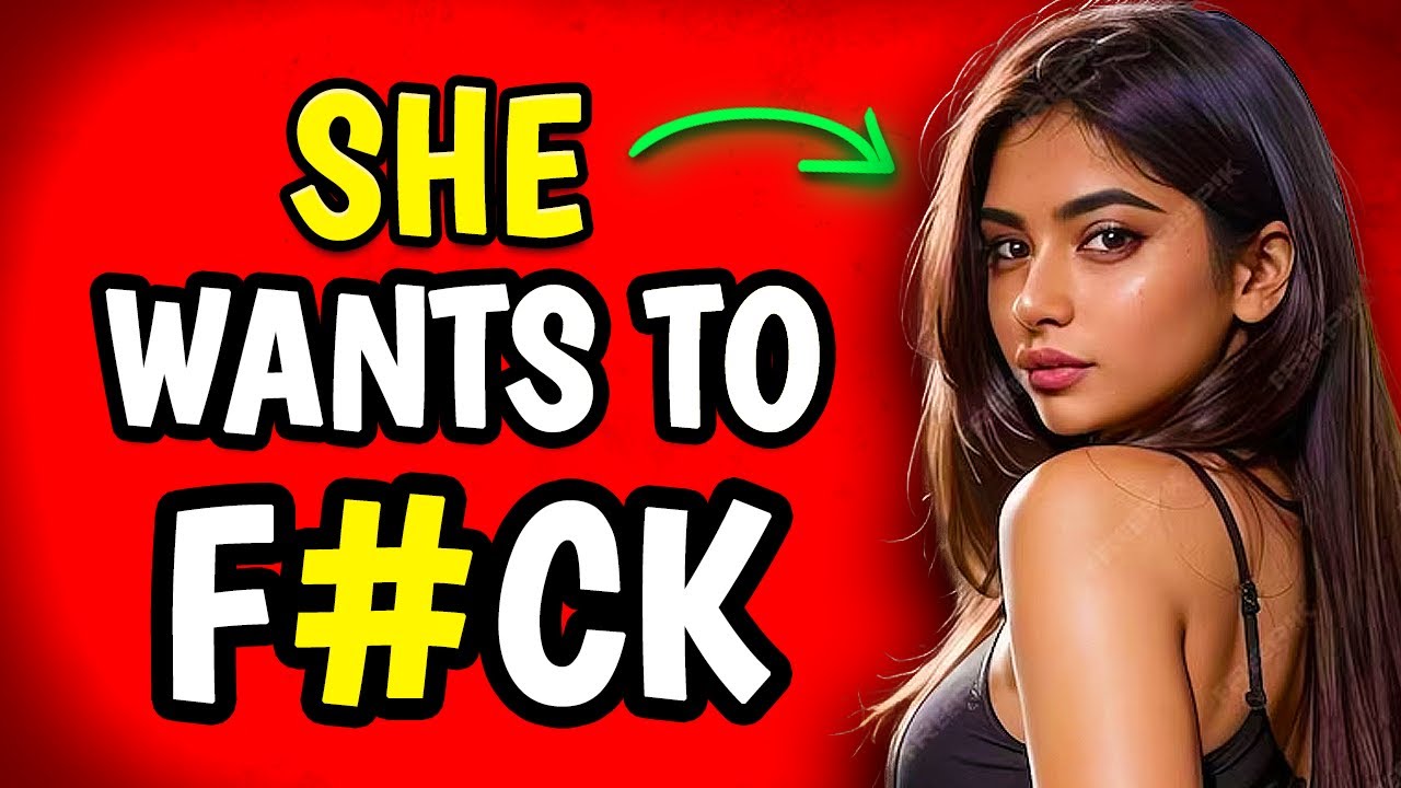 8 Signs She Wants To Have Sex With You Most Are Hidden Youtube