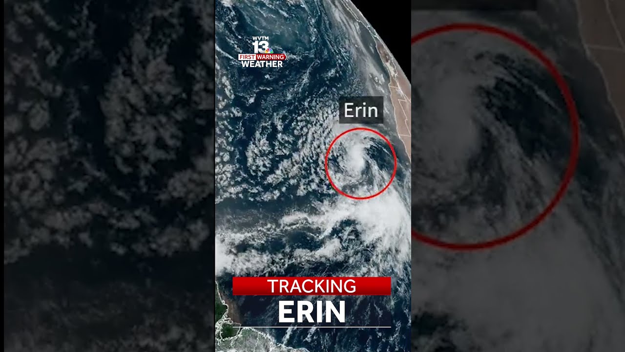 WVTM 13 Is Tracking Tropical Storm Erin