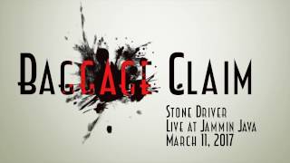 "Baggage Claim" by Stone Driver live at Jammin Java