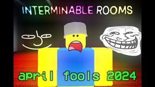 INTERMINABLE ROOMS: The april fools 2024 gamemode made me LOSE IT.