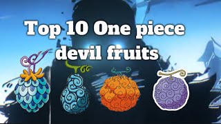 Top 10 Devil Fruits In One Piece