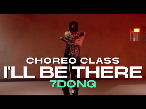 7DONG CLASS | Che Ecru - I'll Be There | @justjerkacademy ewha