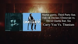 Martin Garrix & Third Party vs. David Guetta feat. Sia - Carry vs. Titanium (Third Party Mashup)