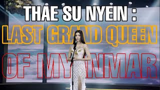 The Last Grand Queen Of Myanmar Thae Su Nyein