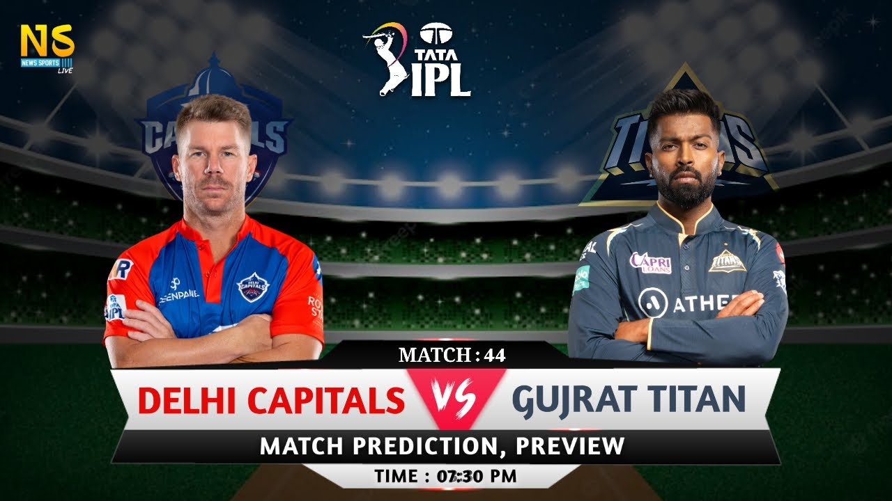 Dc vs Gt prediction Dc vs Gt pitch report today Dc vs Gt playing 11